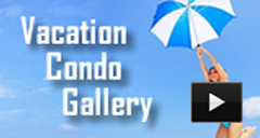 Vacation Condo Gallery Vacation Condo Gallery